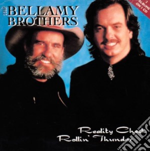 Bellamy Brothers (The) - Reality Check / Rollin' Thunder cd musicale di Bellamy Brothers (The)