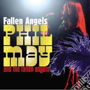 Phil May - Fallen Angels cd musicale di Phil May