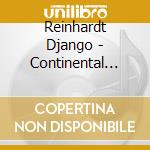 Reinhardt Django - Continental Style cd musicale di Reinhardt Django