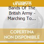 Bands Of The British Army - Marching To Glory cd
