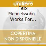 Felix Mendelssohn - Works For Clarinet & Piano - Alan Hacker cd