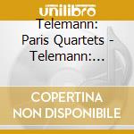 Telemann: Paris Quartets - Telemann: Paris Quartets cd