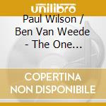 Paul Wilson / Ben Van Weede - The One Eyed Fiddler cd musicale di Paul Wilson