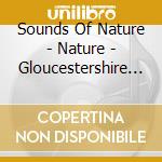 Sounds Of Nature - Nature - Gloucestershire Wildlife Tapestry cd