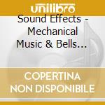 Sound Effects - Mechanical Music & Bells Enchanted Carols cd
