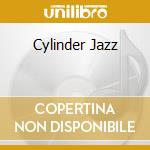 Cylinder Jazz cd musicale di Mechanical Music