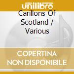 Carillons Of Scotland / Various cd