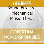 Sound Effects - Mechanical Music The Roaring Twenties cd