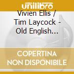Vivien Ellis / Tim Laycock - Old English Nursery Rhymes cd