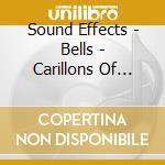 Sound Effects - Bells - Carillons Of Great Britain cd