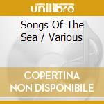 Songs Of The Sea / Various cd