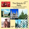 Mendelssohn / Clay / Trad. / Jessel / Williams / Sor / Mills - Beauty Of Bells (The): Church Bells, Handbells, Carillons From England & Scotland cd