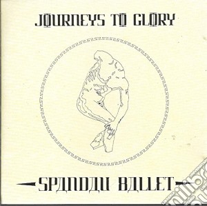 Spandau Ballet - Journey To Glory cd musicale di SPANDAU BALLET