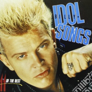 Billy Idol - Idol Songs cd musicale di Billy Idol