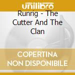 Runrig - The Cutter And The Clan cd