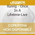Runrig - Once In A Lifetime-Live cd