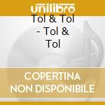 Tol & Tol - Tol & Tol cd