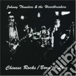 Johnny Thunders & Heartbreak - Chinese Rockers / Born To Lose (7') cd