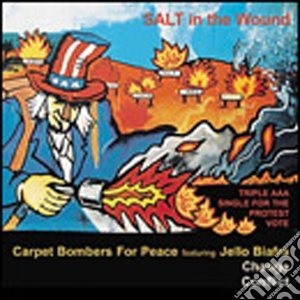 Salt In The Wound - Carpetbombers For Peace cd musicale di Bombers Carpet