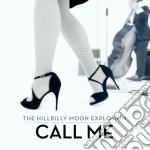 Hillbilly Moon Explosion - Call Me / Bop Til You Drop (7') cd