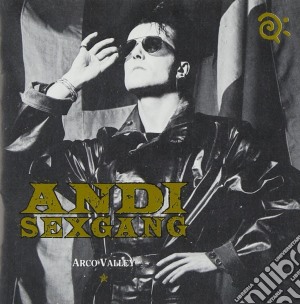 Andi Sex Gang - Arco Valley cd musicale di Andi Sex Gang