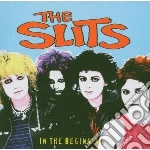 Slits - In The Beginning cd