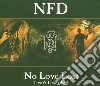 Nfd - No Love Lost cd
