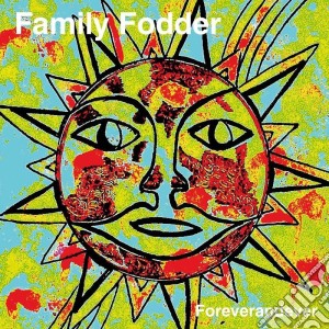 Family Fodder - Foreverandever cd musicale di Family Fodder