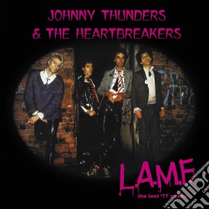 (LP Vinile) Johnny Thunders & The Heartbreakers - L.A.M.F. - The Lost '77 Mixes lp vinile di Johnny Thunders & The Heartbreakers