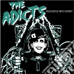 Adicts (The) - Rockers Into Orbit cd