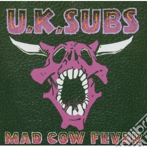 Uk Subs - Mad Cow Fever cd musicale di Subs Uk