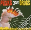 Punks On Drugs cd