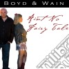 Boyd & Wain - Aint No Fairy Tale cd
