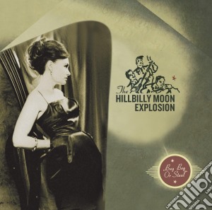 (LP Vinile) Hillbilly Moon Explosion (The) - Buy Beg Or Steal (Green Vinyl) lp vinile di Hillbilly Moon Explosion