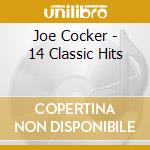 Joe Cocker - 14 Classic Hits cd