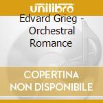 Edvard Grieg - Orchestral Romance cd