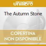 The Autumn Stone cd