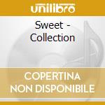 Sweet - Collection cd musicale di Sweet