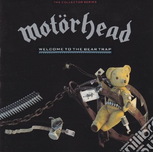 Motorhead - Welcome To The Bear Trap cd musicale di Motorhead