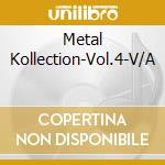 Metal Kollection-Vol.4-V/A cd