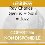 Ray Charles - Genius + Soul = Jazz cd