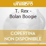 T. Rex - Bolan Boogie cd