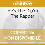 He's The Dj,i'm The Rapper cd musicale di JAZZY JEFF & FRESH PRINCE