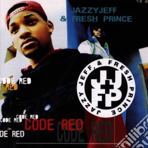 Dj Jazzy Jeff & The Fresh Prince - Code Red cd musicale di Jeff Jazzy