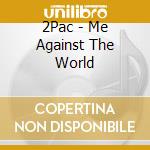 2Pac - Me Against The World cd