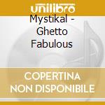 Mystikal - Ghetto Fabulous cd