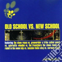 Old School Vs. New School / Various cd