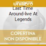 Last Time Around-live At Legends cd musicale di GUY BUDDY & WELLS JUNIOR