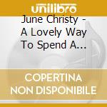 June Christy - A Lovely Way To Spend A Evening cd