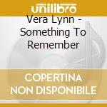 Vera Lynn - Something To Remember cd